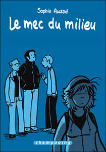 Le mec du milieu - Sophie Awaad