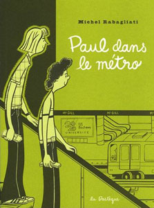 Paul dans le métro - Michel Rabagliati