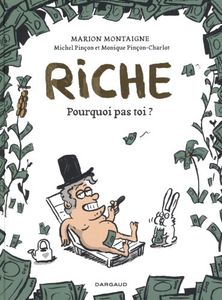 Riche, pourquoi pas toi ?- Marion Montaigne