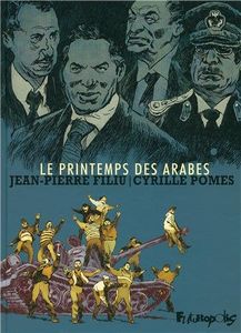 Le printemps des arabes - Jean-Pierre Filiu et Cyrille Pomès
