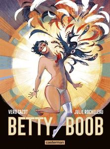 Betty Boob - Julie Rocheleau et Véronique Cazot