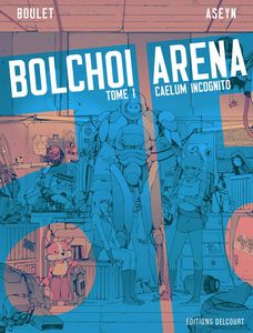 Bolchoï Arena - Aseyn et Boulet
