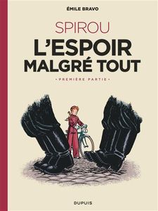 Spirou L'espoir malgré tout - Emile Bravo